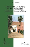 Les Etats africains et leurs musées - Gaugue