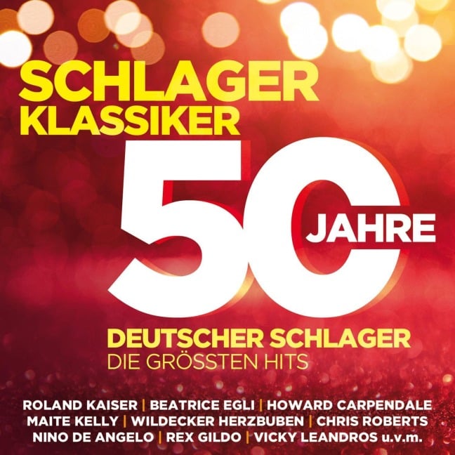Schlager Klassiker - 50 Jahre Deutscher Schlager - Die größten Hits - Artists Various