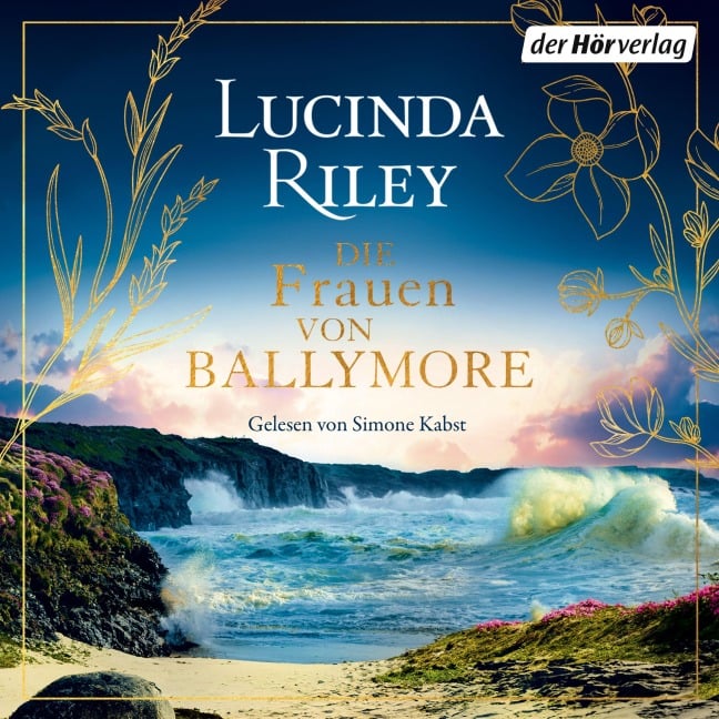 Die Frauen von Ballymore - Lucinda Riley