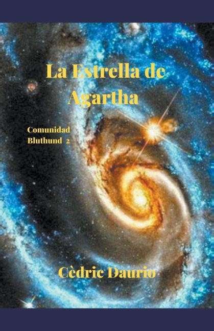 La Estrella de Agartha- Comunidad Bluthund 2 - C& Daurio