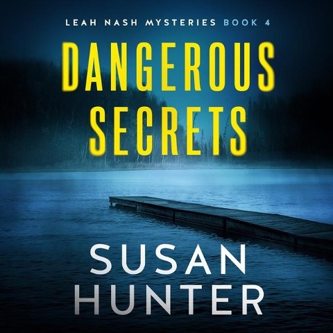 Dangerous Secrets Lib/E - Susan Hunter