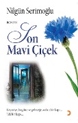 Cover-Bild zum Titel 'Son Mavi Çiçek' von 'Nilgün Serimoglu'