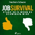 Cover-Bild zum Titel 'Jobsurvival - Stark sein, wenn es schwierig wird (Ungekürzt)' von 'Friedhelm Schwarz'