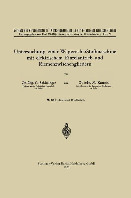 Untersuchung einer Wagerecht-Stoßmaschine mit elektrischem Einzelantrieb und Riemenzwischengliedern - Georg Schlesinger, Max Kurrein