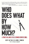 Cover-Bild zum Titel 'Who Does What By How Much' von 'Jeff Gothelf, Joshua Seiden'