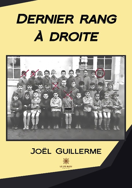 Dernier rang à droite - Joël Guillerme