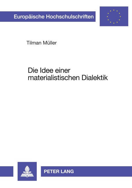 Die Idee einer materialistischen Dialektik - Tilmann Müller
