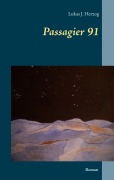 Cover-Bild zum Titel 'Passagier 91' von 'Lukas J. Herzog'