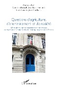 Questions d'agriculture, d'environnement et de société - Ferault, Lanly, Bernard, Chone