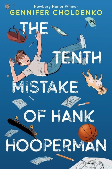 The Tenth Mistake of Hank Hooperman - Gennifer Choldenko