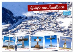 Grüße aus Saalbach (Wandkalender 2025 DIN A2 quer), CALVENDO Monatskalender - Christa Kramer