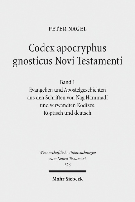 Codex apocryphus gnosticus Novi Testamenti - Peter Nagel