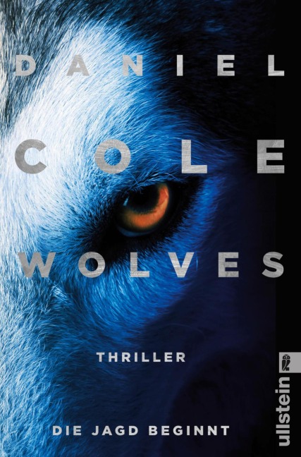 Wolves - Die Jagd beginnt - Daniel Cole