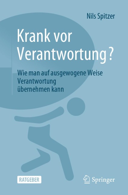 Krank vor Verantwortung? - Nils Spitzer