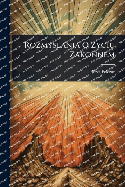 Rozmyslania O Zyciu Zakonnem - Jozef Pelczar