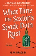 Cover-Bild zum Titel 'What Time the Sexton's Spade Doth Rust' von 'Alan Bradley'