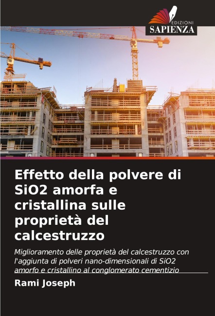 Effetto della polvere di SiO2 amorfa e cristallina sulle proprietà del calcestruzzo - Rami Joseph