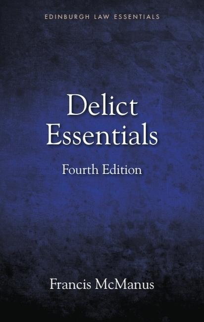 Delict Essentials - Francis Mcmanus