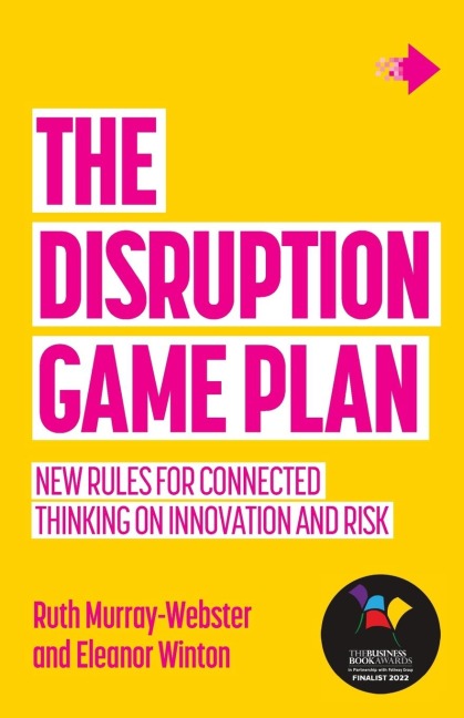 The Disruption Game Plan - Ruth Murray-Webster, Eleanor Winton