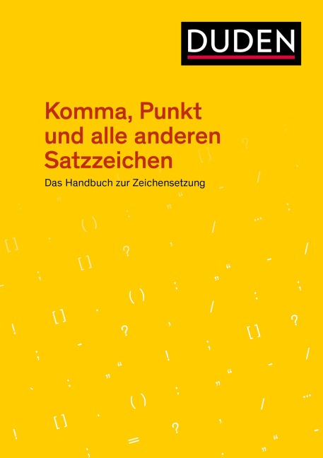 Komma, Punkt und alle anderen Satzzeichen - 