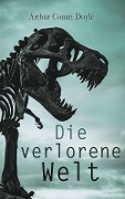 Cover-Bild zum Titel 'Die verlorene Welt' von 'Arthur Conan Doyle'