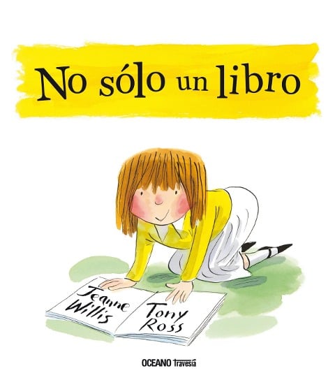 No sólo un libro - Jeanne Willis, Tony Ross