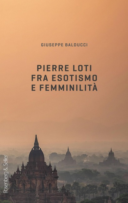 Pierre Loti fra esotismo e femminilità - Giuseppe Balducci