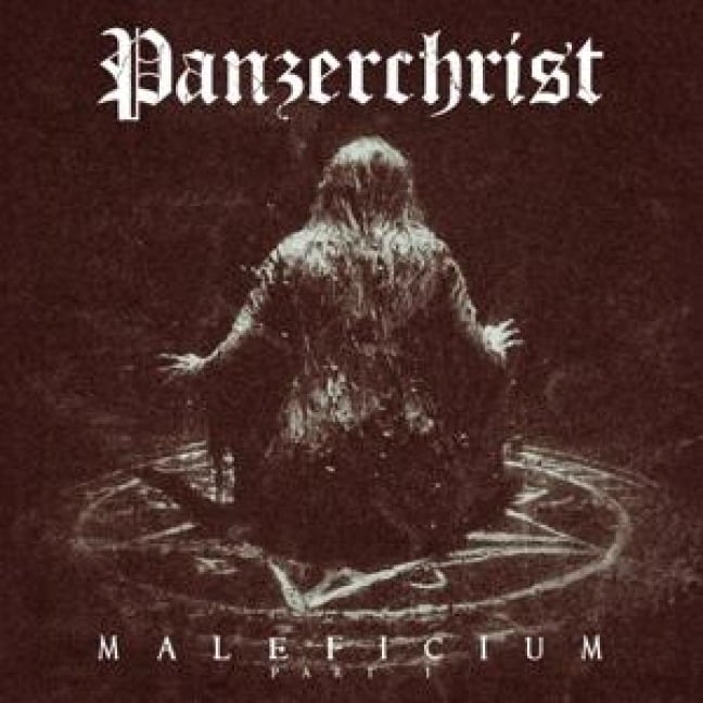 Maleficium Part I - Panzerchrist