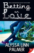 Cover-Bild zum Titel 'Betting on Love' von 'Alyssa Linn Palmer'