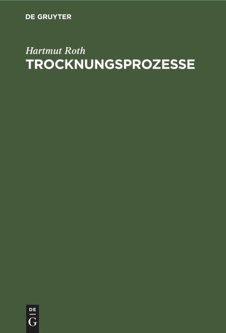 Trocknungsprozesse - Hartmut Roth