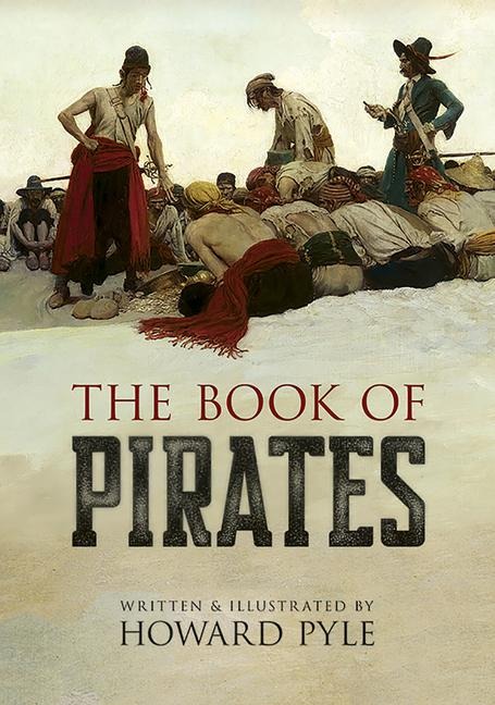 The Book of Pirates - Howard Pyle
