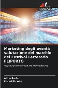 Marketing degli eventi: valutazione del marchio del Festival Letterario FLIPORTO - Aline Perini, Ronei Picarte