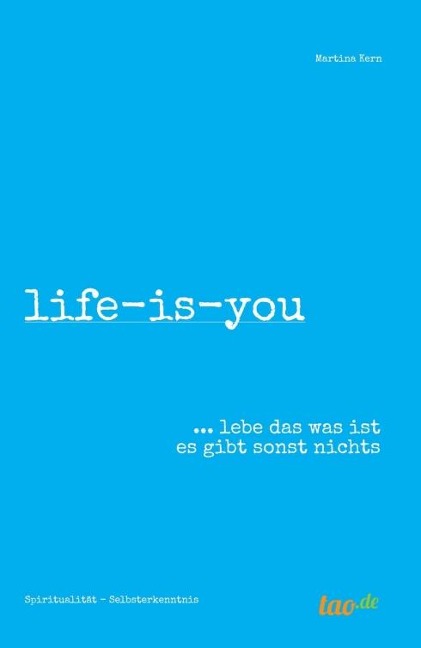 life-is-you - Martina Kern
