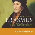 Cover-Bild zum Titel 'Erasmus von Rotterdam (Ungekürzt)' von 'Wilhelm Ribhegge'