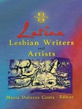 Cover-Bild zum Titel 'Latina Lesbian Writers and Artists' von 'Maria Dolores Costa'
