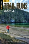 Cover-Bild zum Titel 'Best Trail Runs Seattle' von 'Adam W. Chase, Nancy Hobbs'