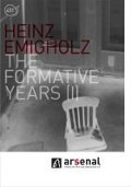 Cover-Bild zum Titel 'The Formative Years (I) (Arsen' von 'Heinz Emigholz'