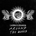 Around the World - Labrassbanda