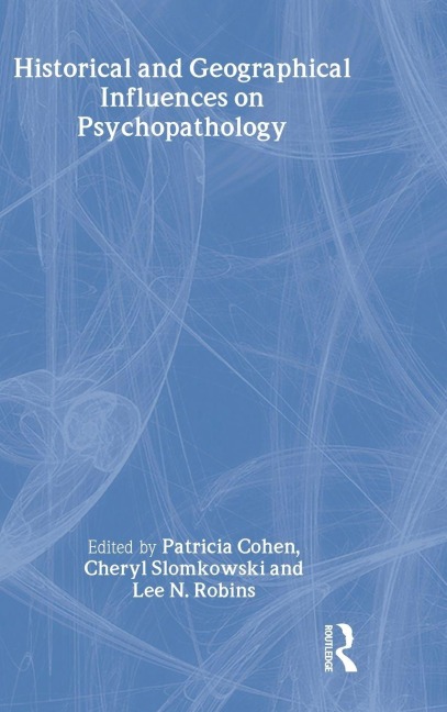 Historical and Geographical Influences on Psychopathology - 