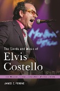 Cover-Bild zum Titel 'The Words and Music of Elvis Costello' von 'James E. Perone'