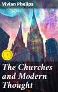 Cover-Bild zum Titel 'The Churches and Modern Thought' von 'Vivian Phelips'