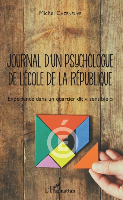 Journal d'un psychologue de l'École de la République - Cazeneuve