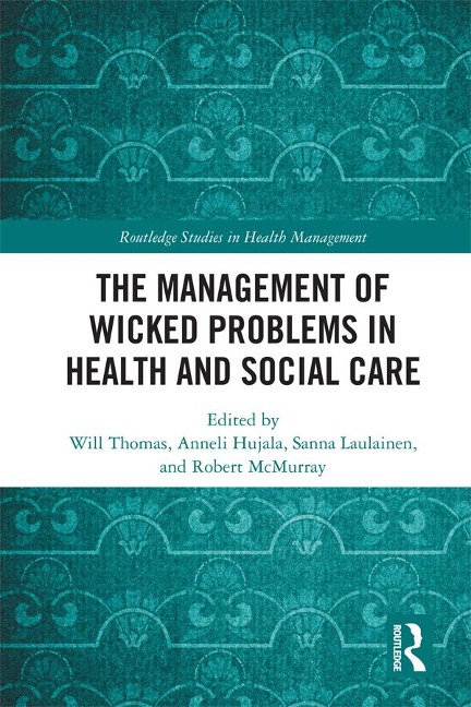The Management of Wicked Problems in Health and Social Care - 