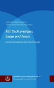 Cover-Bild zum Titel 'Mit Bach predigen, beten und feiern' von ''