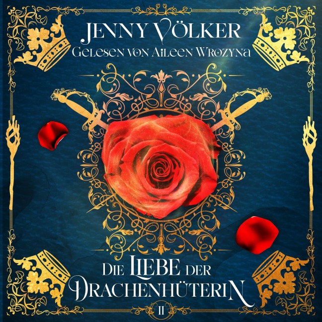 Die Liebe der Drachenhüterin - Drachen Romantasy Hörbuch - Jenny Völker