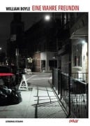 Eine wahre Freundin - William Boyle Eine wahre Freundin - William Boyle