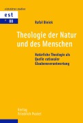 Cover-Bild zum Titel 'Theologie der Natur und des Menschen' von 'Rafal Biniek'