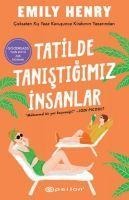 Tatilde Tanistigimiz Insanlar - Emily Henry