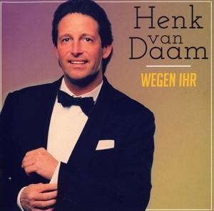 Wegen ihr - Henk van Daam