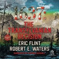 1637: The Transylvanian Decision - Robert Waters, Eric Flint